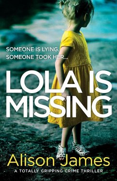 Lola Is Missing - James, Alison