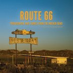 Route 66: Photographs and stories from the Mother Road