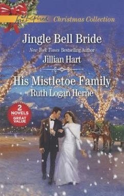 Jingle Bell Bride and His Mistletoe Family - Hart, Jillian; Herne, Ruth Logan