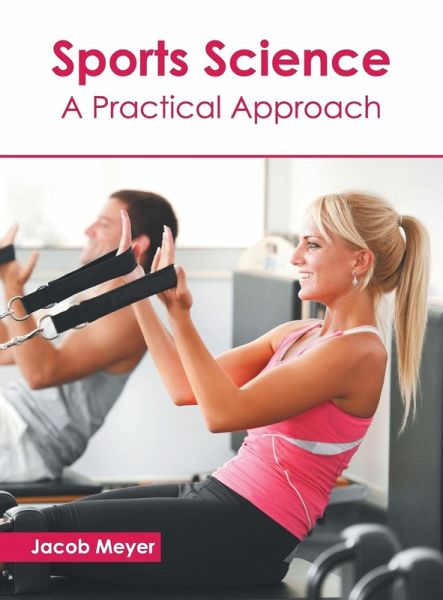 Sports Science: A Practical Approach Sports Science: A Practical Approach