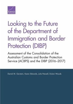 Looking to the Future of the Department of Immigration and Border Protection (DIBP) - Gerstein, Daniel M; Edwards, Karen; Newell, Julie