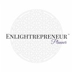Enlightrepreneur Planner - A full colour workbook and journal for luminary lady leaders
