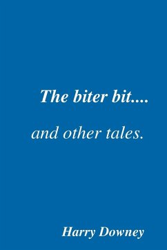The biter bit and other tales - Downey, Harry