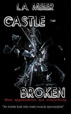 Castle - Broken: When Appearances Are Everything - Meier, L. a.