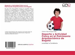 Deporte y Actividad Física en el Patrimonio Arquitectónico de Bogotá - Rodriguez Salas, Cristhian Felipe