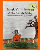Frankie's Halloween A PKU Friendly Holiday