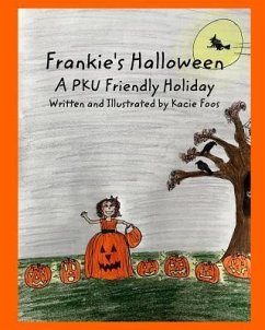 Frankie's Halloween A PKU Friendly Holiday - Foos, Kacie