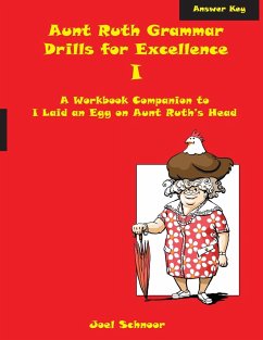 Aunt Ruth Grammar Drills for Excellence I Answer Key - Schnoor, Joel F