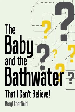 The Baby and the Bathwater - Chatfield, Beryl