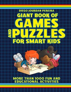 Giant Book of Games and Puzzles for Smart Kids: More Than 1000 Fun and Educational Activities - Pereira, Diego Jourdan