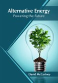 Alternative Energy: Powering the Future