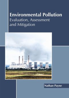 Environmental Pollution: Evaluation, Assessment and Mitigation