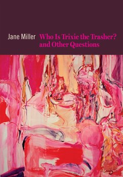 Who Is Trixie the Trasher? and Other Questions - Miller, Jane