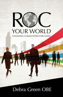 ROC Your World: Changing communities for good - Green Obe, Debra