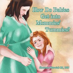 How Do Babies Get into Mommies' Tummies? - Warwick, Bsn Shannon