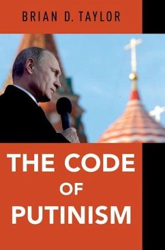 The Code of Putinism - Taylor, Brian D