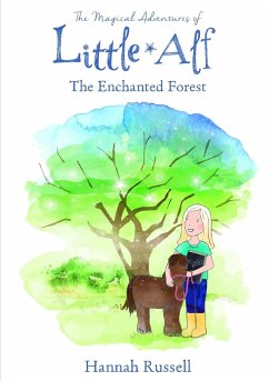 The Magical Adventure Of Little Alf - The Enchanted Forest - Russell, Hannah