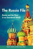 The Russia File: Russia and the West in an Unordered World