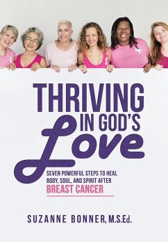 Thriving in God's Love - Bonner, M. S. Ed. Suzanne