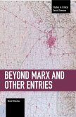 Beyond Marx and Other Entries