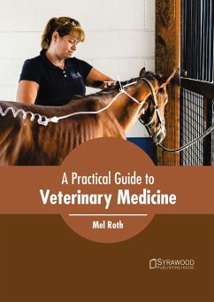 A Practical Guide to Veterinary Medicine