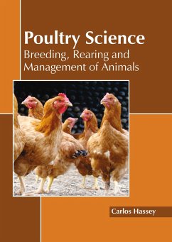Poultry Science: Breeding, Rearing and Management of Animals
