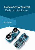 Modern Sensor Systems: Design and Applications