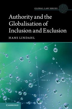 Authority and the Globalisation of Inclusion and Exclusion - Lindahl, Hans