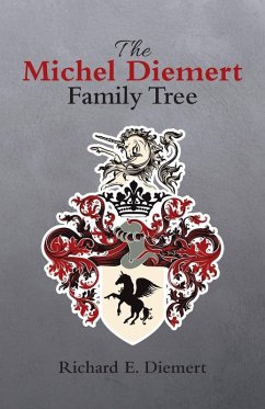 The Michel Diemert Family Tree - Diemert, Richard E.