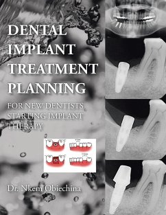 Dental Implant Treatment Planning for New Dentists Starting Implant Therapy - Obiechina, Nkem