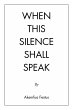 When This Silence Shall Speak - Bild 1
