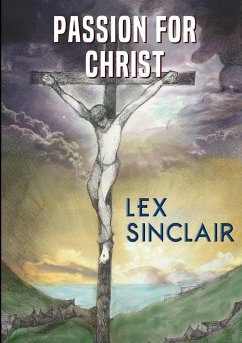 Passion For Christ - Sinclair, Lex