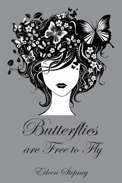 Butterflies are Free to Fly - Stepney, Eileen