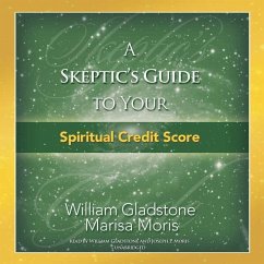 A Skeptic's Guide to Your Spiritual Credit Score - Moris, Marisa P.