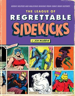 The League of Regrettable Sidekicks - Morris, Jon