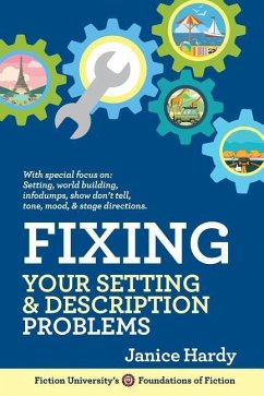 Fixing Your Setting and Description Problems: Revising Your Novel: Book Three - Hardy, Janice