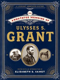 The Annotated Memoirs of Ulysses S. Grant - Grant, Ulysses S.