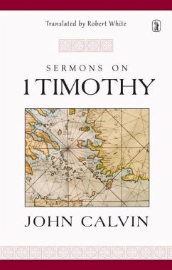 Sermons on 1 Timothy - Calvin, John