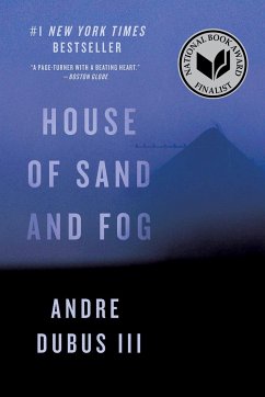House of Sand and Fog - Dubus, Andre