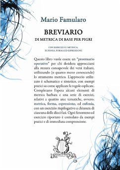 Breviario di metrica di base per pigri - con esercizi su metrica, eufonia, forma ed espressione