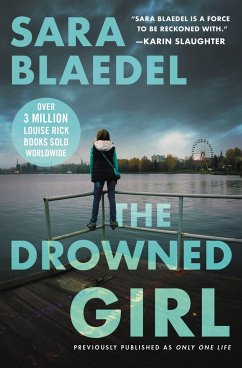 The Drowned Girl (Previously Published as Only One Life) - Blaedel, Sara