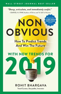 Non-Obvious 2019: How to Predict Trends and Win the Future - Bhargava, Rohit