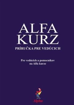 Alpha Course Team Manual, Slovak Edition - Alpha