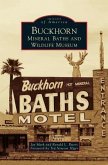 Buckhorn Mineral Baths & Wildlife Museum