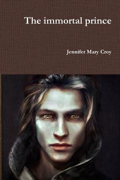 The immortal prince - Croy, Jennifer Mary