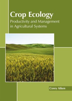 Crop Ecology: Productivity and Management in Agricultural Systems