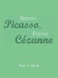 Seeing Picasso, Fixing Cézanne - Bild 1