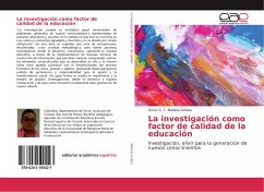 La investigación como factor de calidad de la educación - Madera Arrieta, Omer G. F.