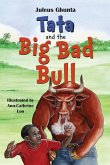 Tata and the Big Bad Bull