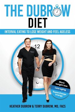 The Dubrow Diet: Interval Eating to Lose Weight and Feel Ageless - Dubrow, Heather; Dubrow, Terry